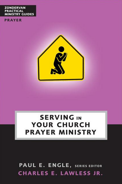 Serving in Your Church: Prayer Ministry