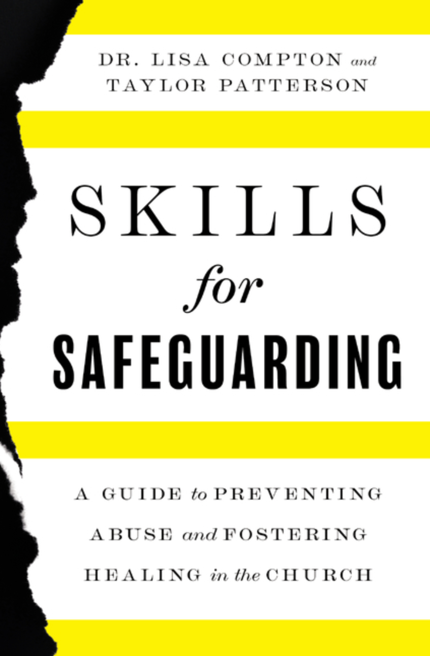 Skills for Safeguarding: A Guide to Preventing Abuse and Fostering Healing in the Church