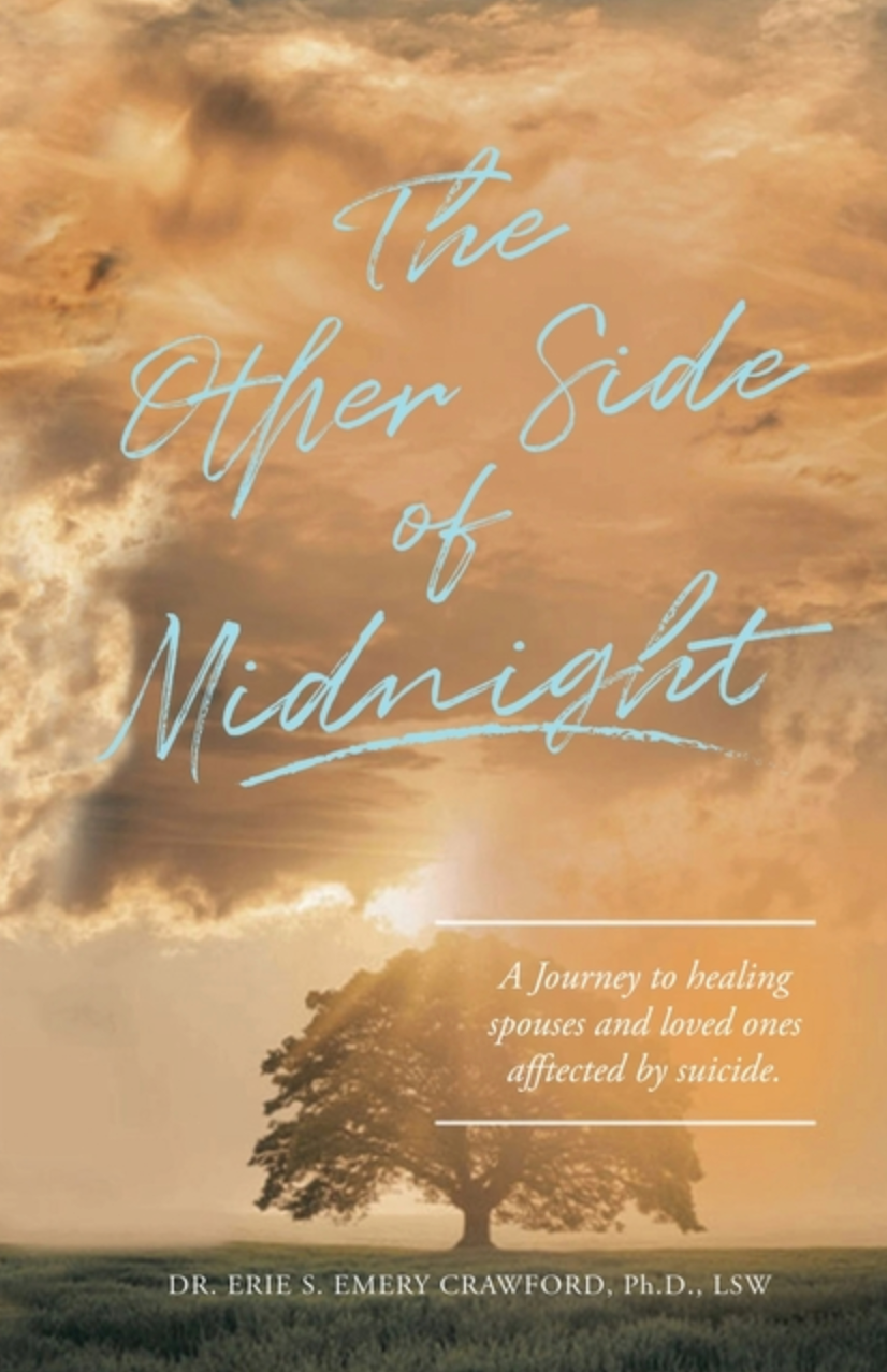 The Other Side of Midnight: A journey to healing spouses and loved ones affected by suicide