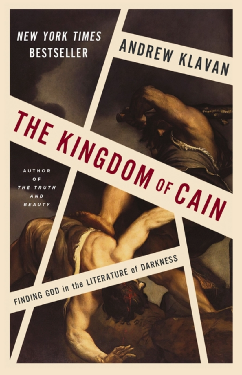 The Kingdom of Cain: Finding God in the Literature of Darkness
