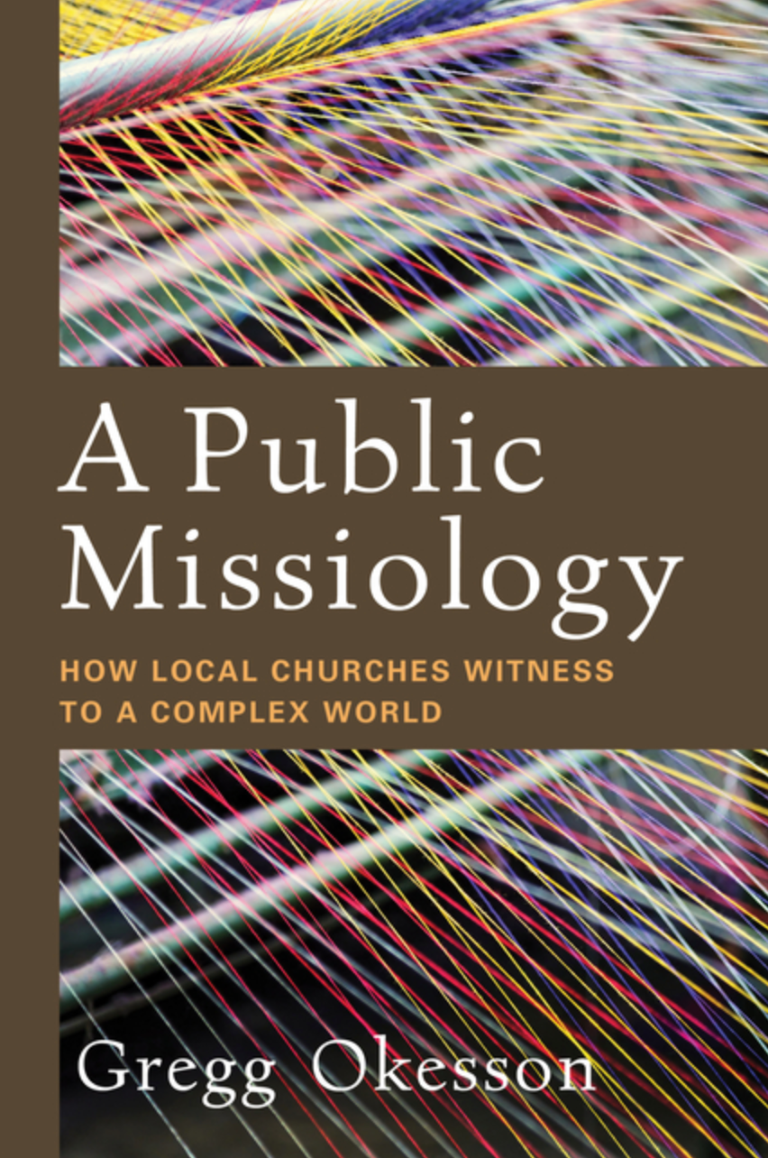 A Public Missiology: How Local Churches Witness to a Complex World