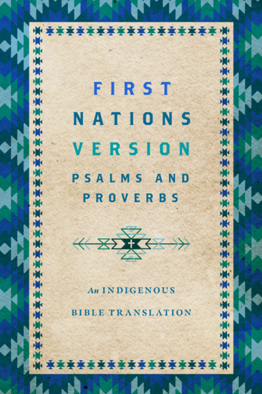First Nations Version: Psalms and Proverbs