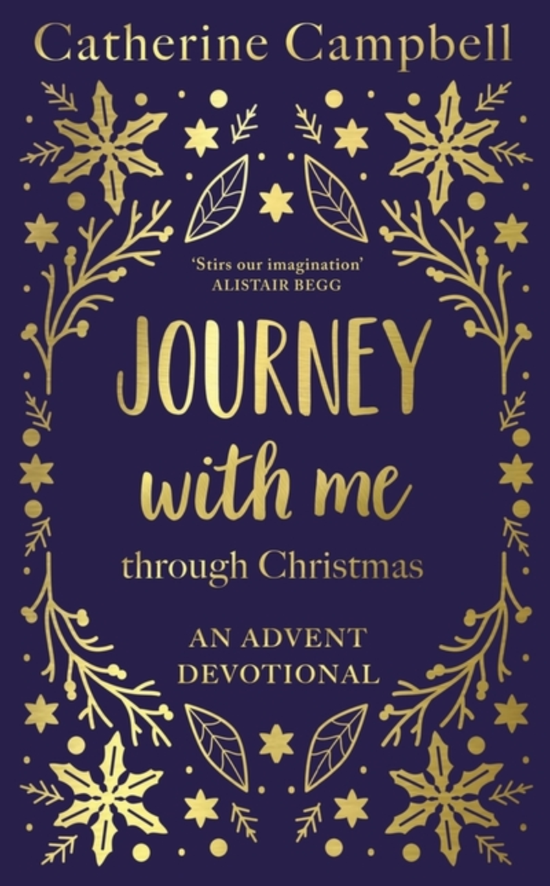 Journey with Me Through Christmas: An Advent Devotional