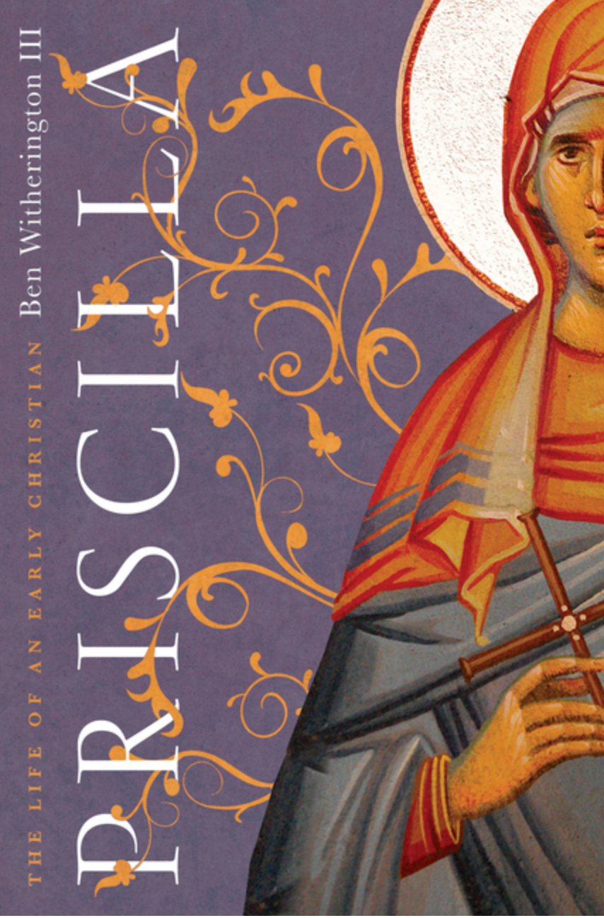 Priscilla: The Life of an Early Christian
