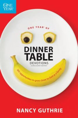 One Year of Dinner Table Devotions & Discussion Starters: 365 Opportunities to Grow Closer to God as a Family