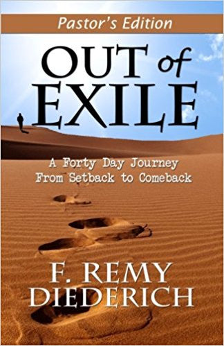 Out of Exile: A Forty Day Journey from Setback to Comeback