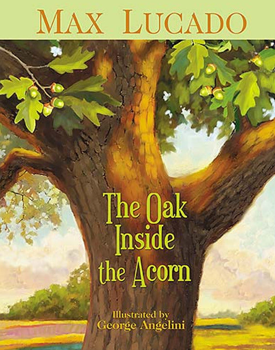 The Oak Inside the Acorn
