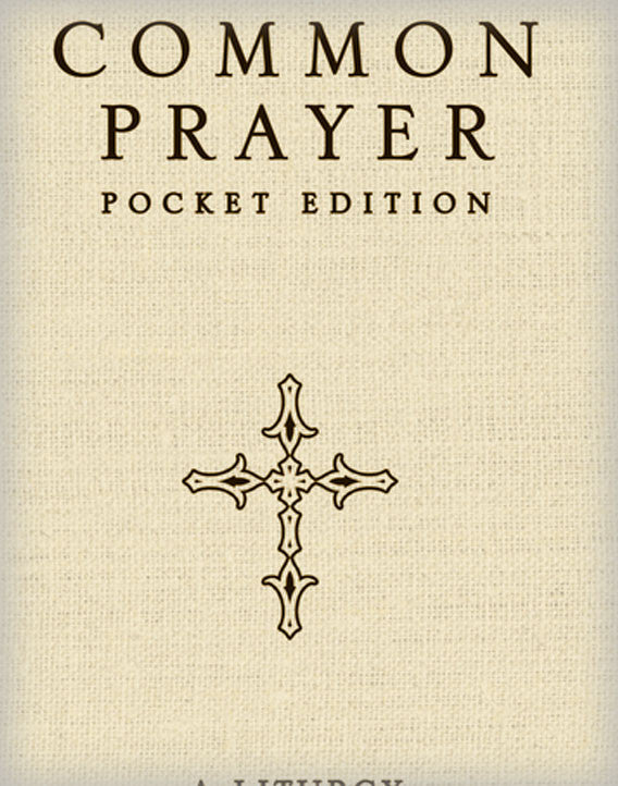 Common Prayer Pocket Edition: A Liturgy for Ordinary Radicals