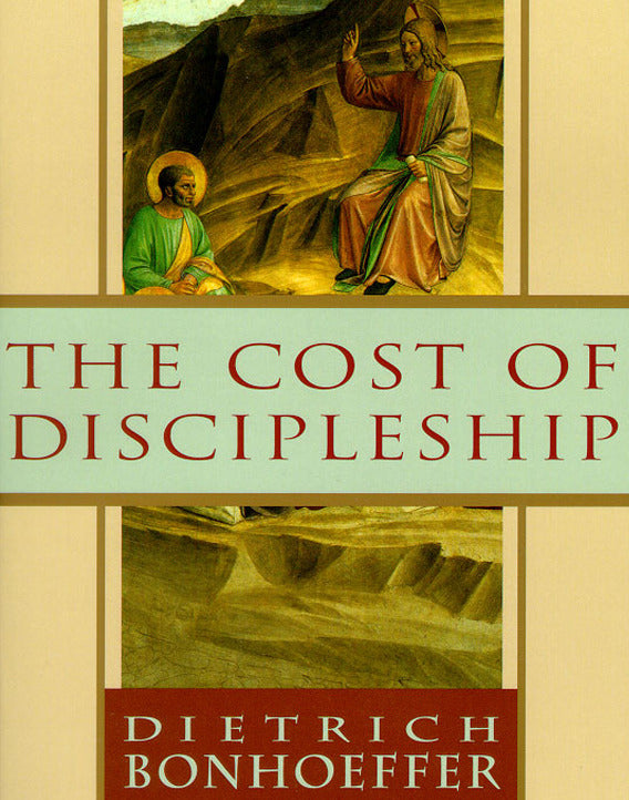 The Cost of Discipleship