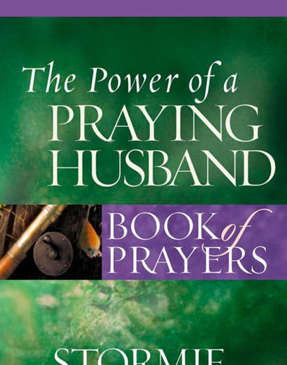 The Power of a Praying Husband: Book of Prayers