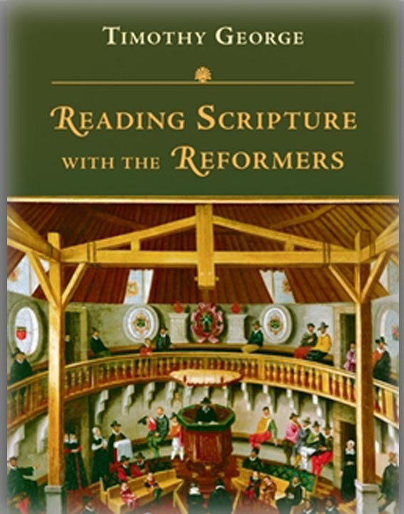 Reading Scripture with the Reformers