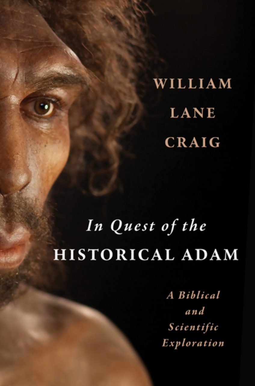 In Quest of the Historical Adam: A Biblical and Scientific Exploration