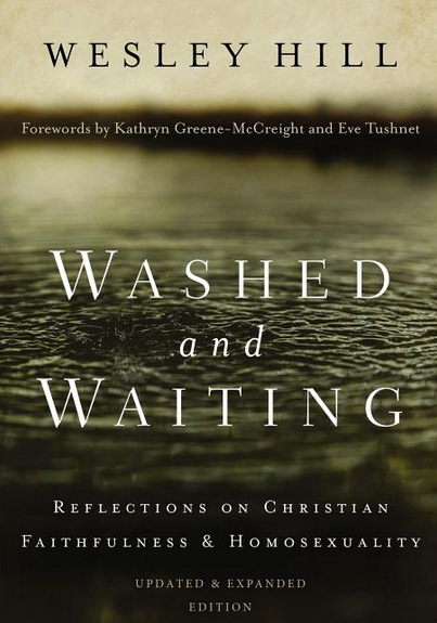 Washed and Waiting: Reflections on Christian Faithfulness and Homosexuality