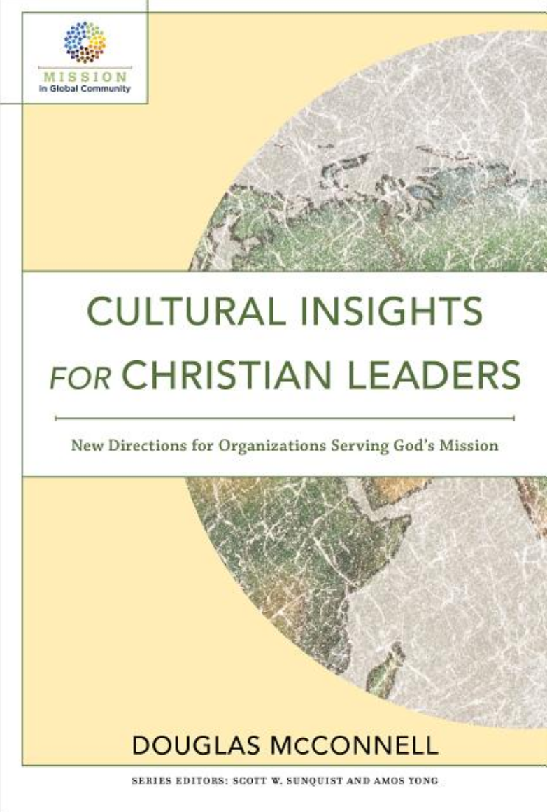 Cultural Insights for Christian Leaders: New Directions for Organizations Serving God's Mission ( Mission in Global Community )