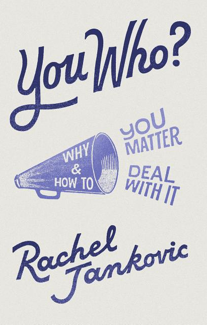 You Who? Why You Matter and How to Deal with It