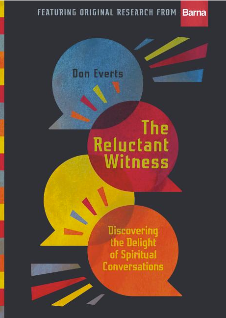 The Reluctant Witness: Discovering the Delight of Spiritual Conversations