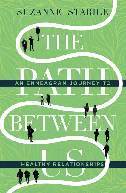 The Path Between Us: An Enneagram Journey to Healthy Relationships