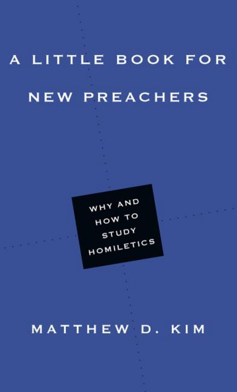 A Little Book For New Preachers