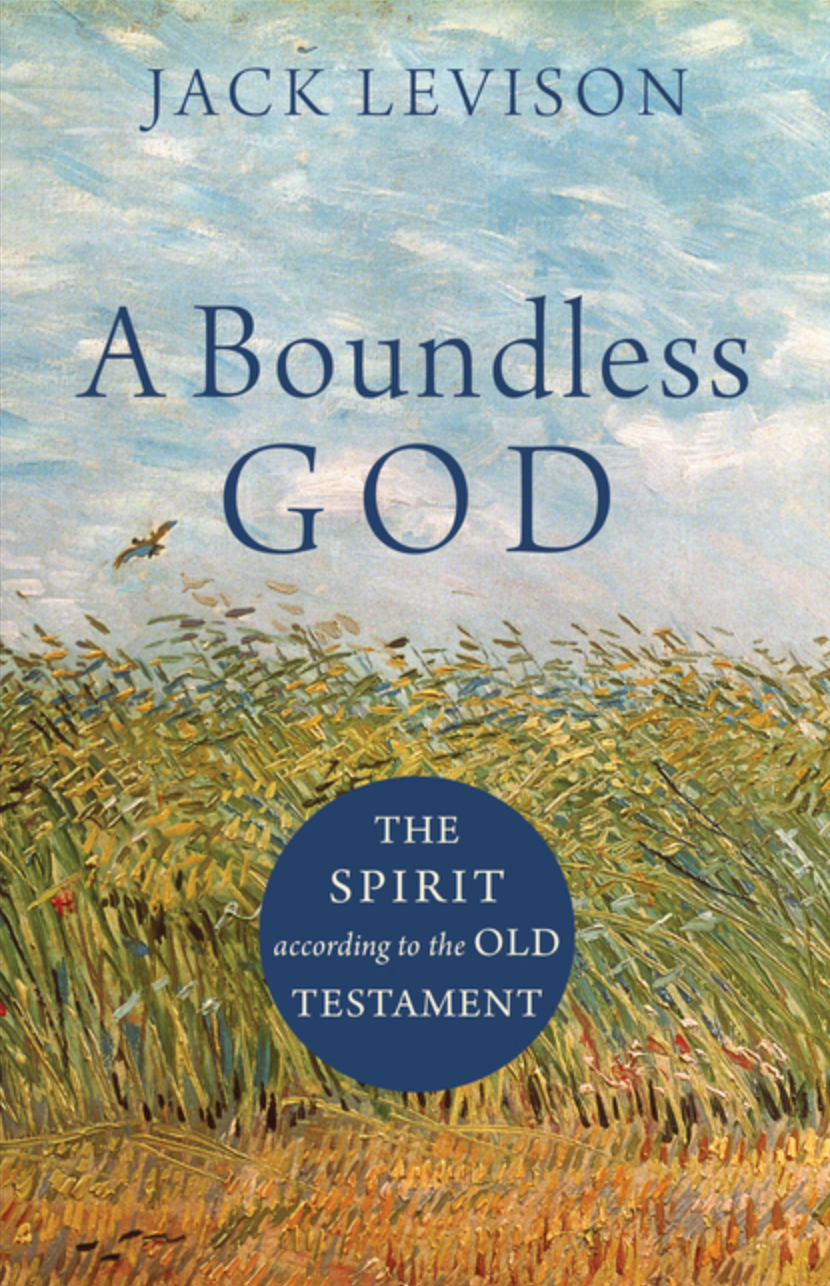 A Boundless God: The Spirit According to the Old Testament