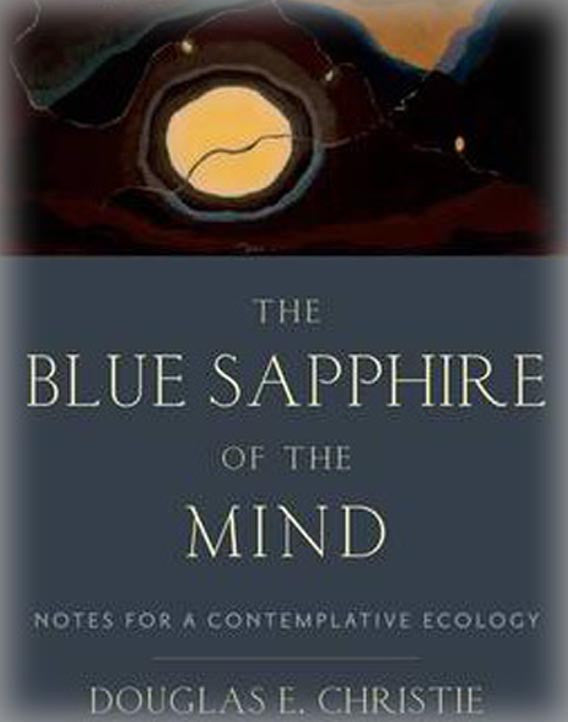 The Blue Sapphire of the Mind: Notes for a Contemplative Ecology