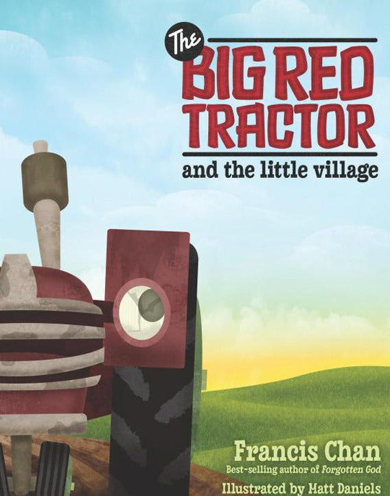 The Big Red Tractor and the Little Village