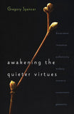 Awakening the Quieter Virtues