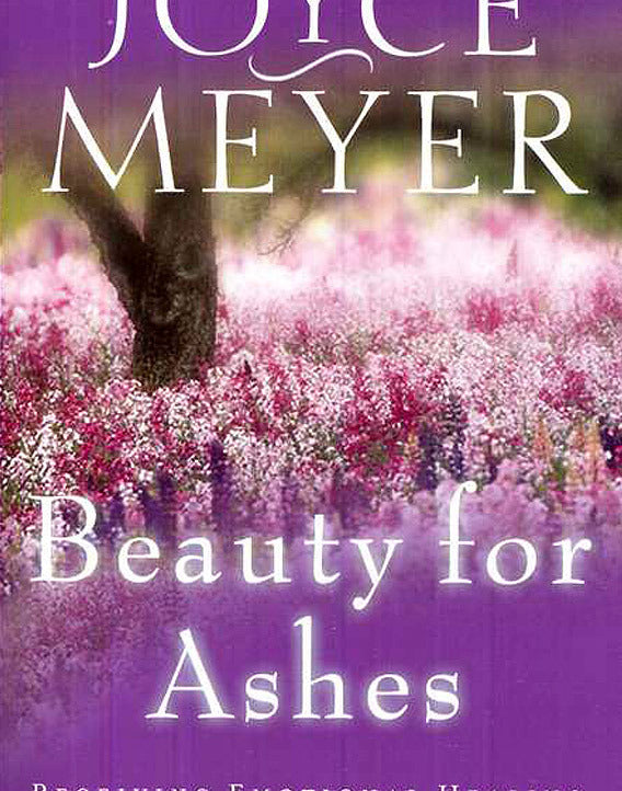 Beauty for Ashes: Receiving Emotional Healing