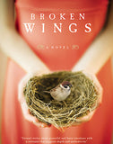 Broken Wings: A Novel