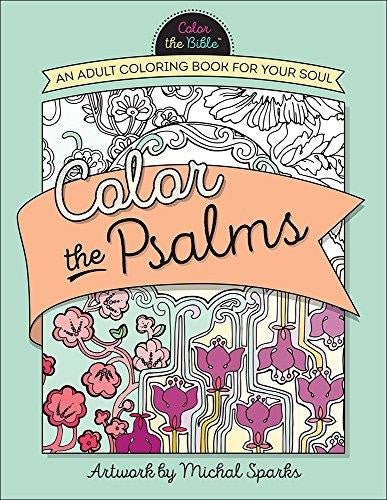 Color the Psalms: An Adult Coloring Book