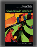 Encounter God in the City: Onramps to Personal and Community Transformation