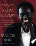 Escape From Slavery: The True Story of My Ten Years in Captivity and My Journey to Freedom in America
