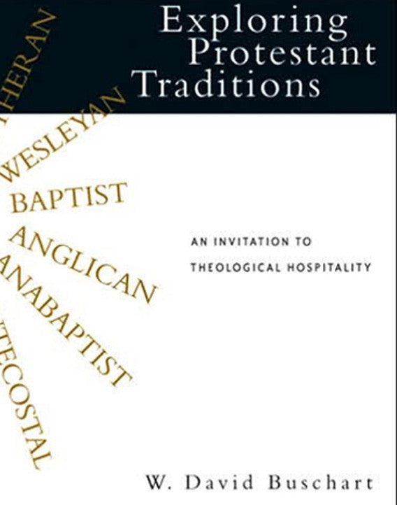 Exploring Protestant Traditions: An Invitation to Theological Hospitality