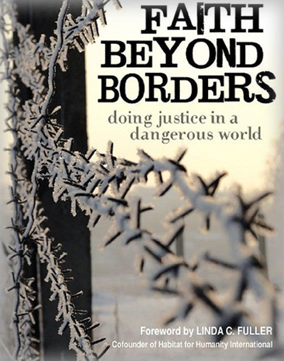 Faith Beyond Borders: Doing Justice in a Dangerous World