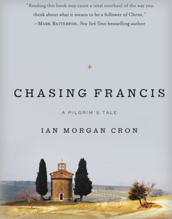 Chasing Francis: A Pilgrim's Tale
