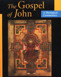The Gospel of John: A Theological Commentary
