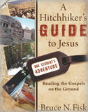 A Hitchhikers Guide to Jesus