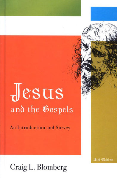 Jesus and the Gospels: An Introduction and Survey