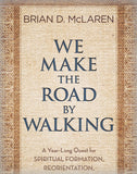 We Make the Road by Walking