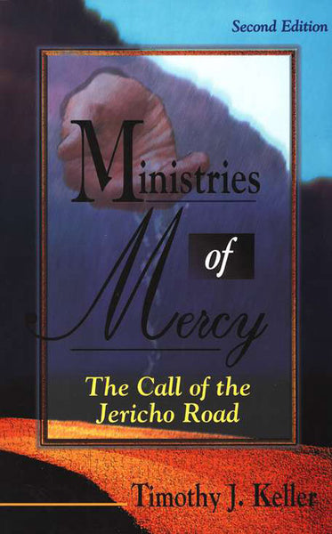 Ministries of Mercy: The Call of the Jericho Road