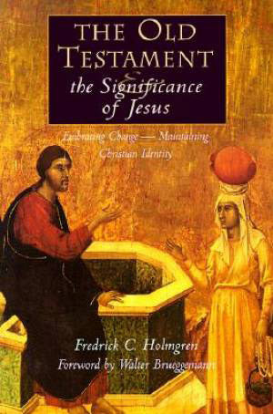 The Old Testament & the Significance of Jesus