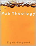 Pub Theology: Beer, Conversation, and God
