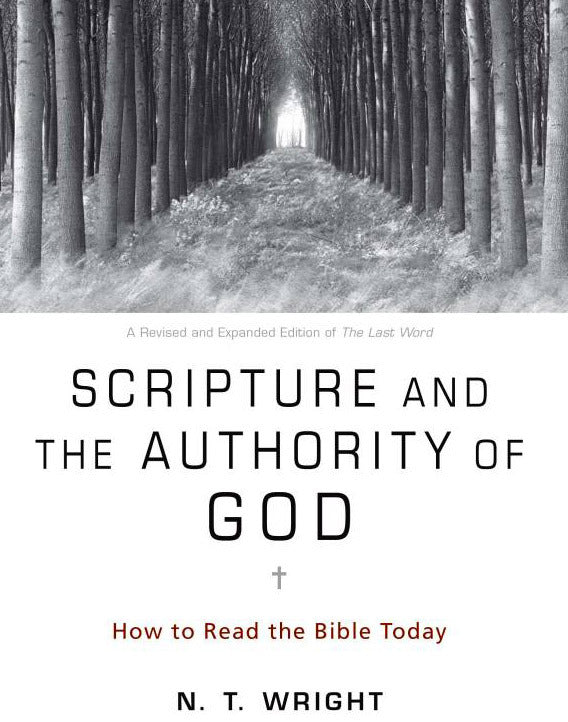 Scripture and the Authority of God: How to Read the Bible Today