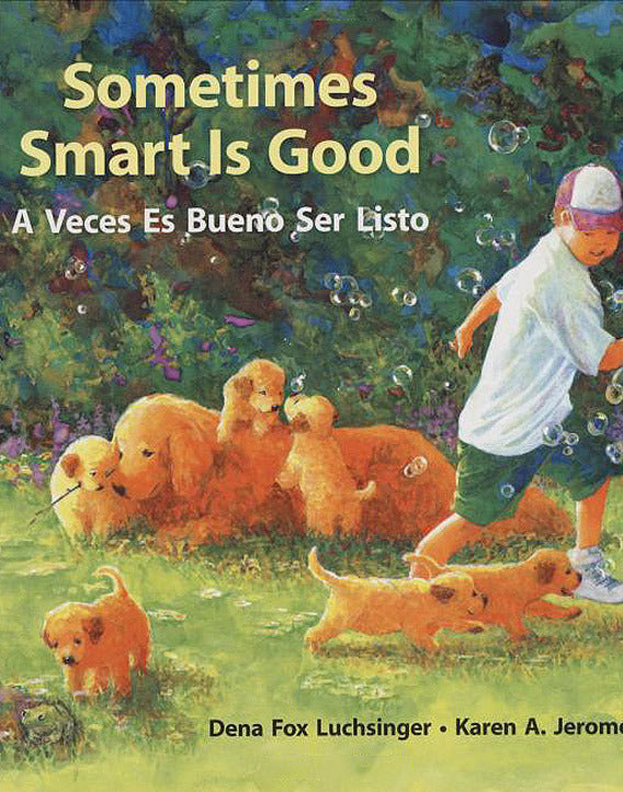 Sometimes Smart Is Good/A Veces Es Bueno Ser Listo