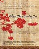 More Than Serving Tea: Asian American Women on Expectations, Relationships, Leadership and Faith