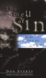 The Smell of Sin: And the Fresh Air of Grace