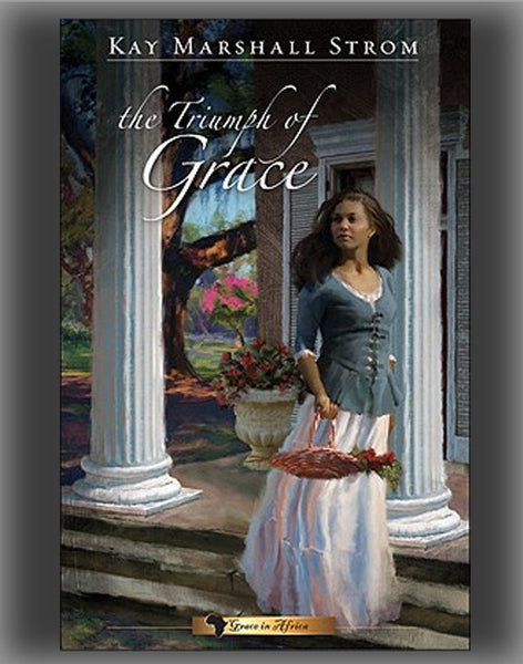 The Triumph of Grace ( Grace in Africa #03 )