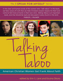 Talking Taboo: American Christian Women Get Frank about Faith