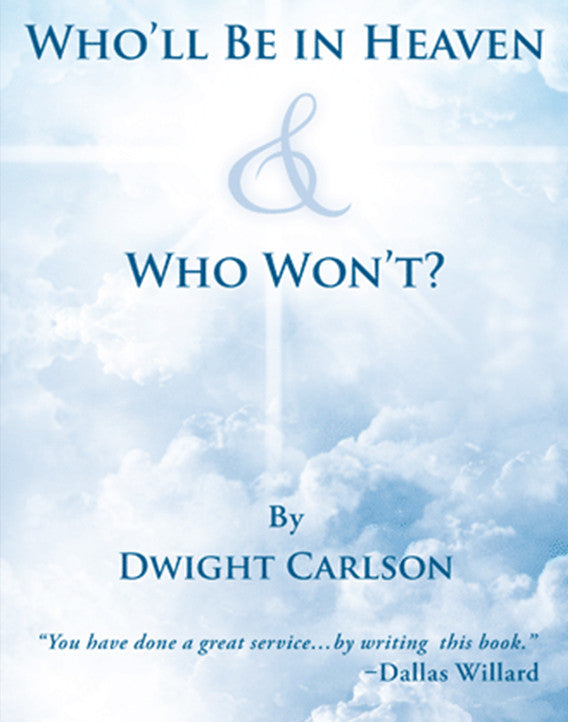 Who'll Be in Heaven & Who Won't?