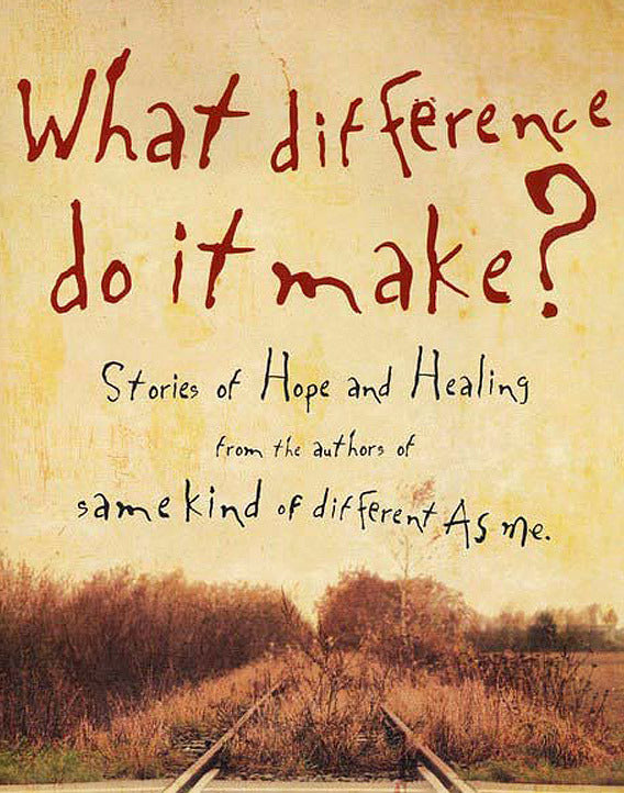 What Difference Do It Make?: Stories of Hope and Healing