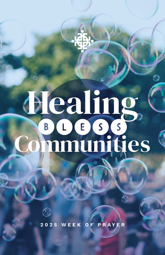 2025 Week of Prayer: Healing BLESS Communities